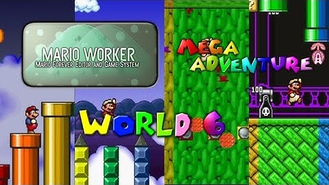 Mario Worker Remake v3.03: Mega Adventure - World 6