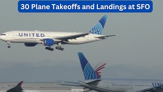 30 TAKEOFFs and LANDINGs at WINDY SFO - Plane Spotting San Francisco international Airport