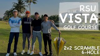 RSU VISTA GOLF COURSE || สนามกอล์ฟเมืองเอกวิสต้า || 2v2 SCRAMBLE