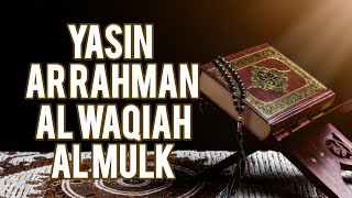 Surah Yasin Ar Rahman Waqiah Al Mulk Arab Latin dan Artinya
