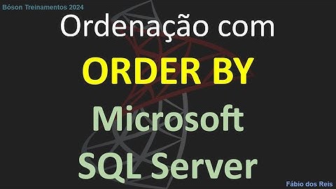 Como Ordenar Resultados de Consultas com ORDER BY no SQL Server 2022