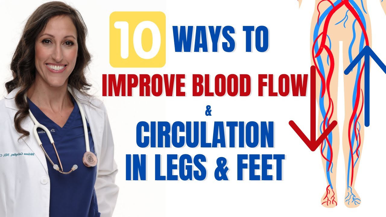 10 Ways To Promote Blood Flow Circulation In Legs And Feet how-to-instantly-improve-circulation-in-your-feet-and-toes-youtube