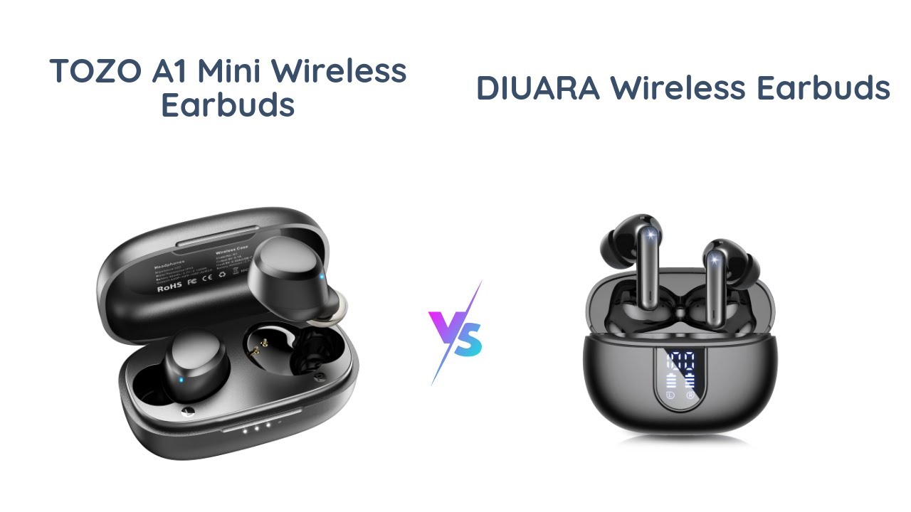 TOZO A1 Mini Wireless Earbuds vs DIUARA Wireless Earbuds