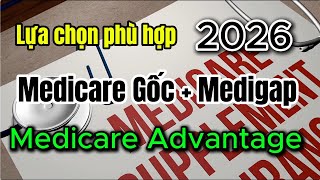 Lựa Chọn Phù Hợp Medicare 2026! Giải Đáp Các Thắc Mắc Thường Gặp!