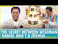 THE SECRET BETWEEN WISEMAN DANIEL AND T.B JOSHUA (Genuine Love)