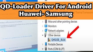 QUsb_Bulk Need Driver / QD Loader Qualcomm Driver Install / Samsung Driver Install /