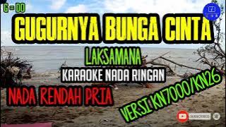Laksamana - Gugurnya Bunga Cinta (Karaoke Versi KNR) || Karaoke Nada Ringan