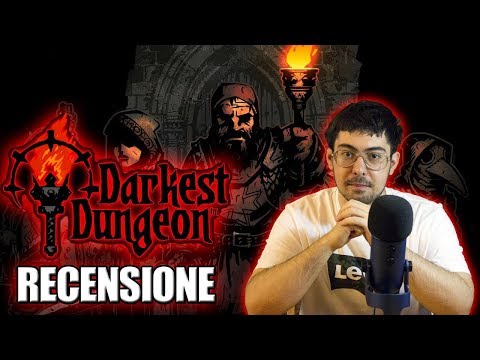 Video: Darkest Dungeon Recensione