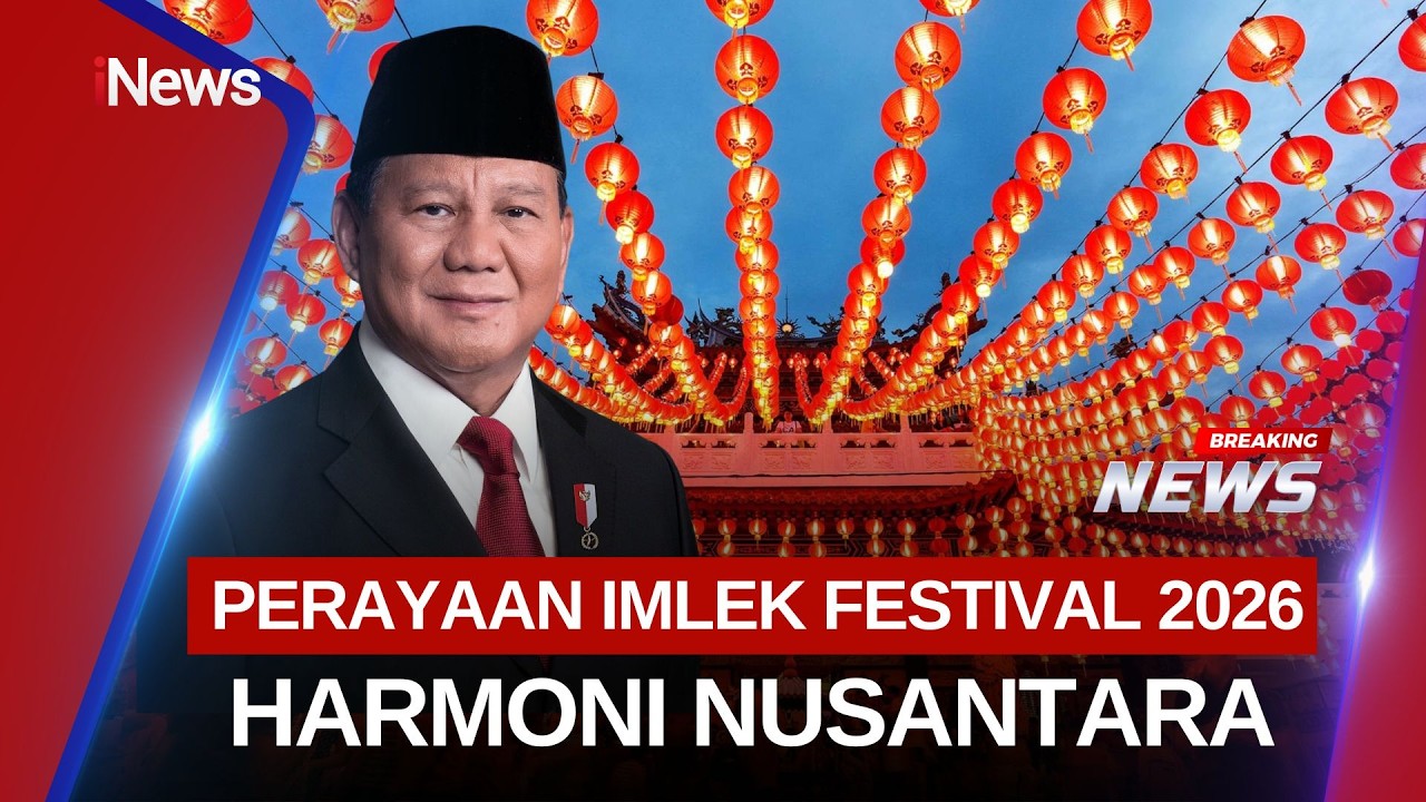 🔴LIVE PUNCAK PERAYAAN IMLEK FESTIVAL 2026, HARMONI NUSANTARA | 28/02