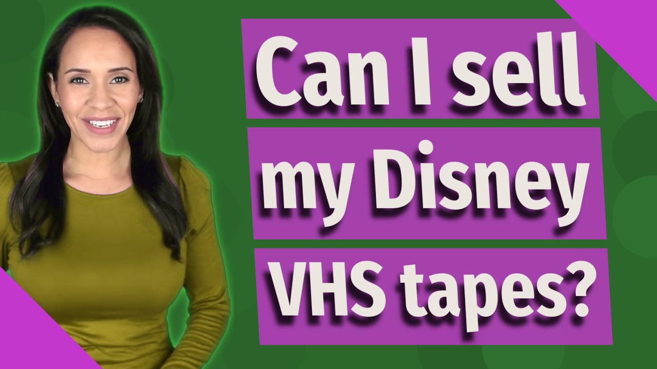 Can I sell my Disney VHS tapes? YouTube
