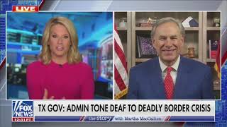 Gov. Abbott talks Texas' Response to Border Crisis with Martha MacCallum