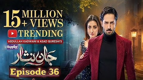 Jaan Nisar Ep 36 - [Eng Sub] - Digitally Presented by Happilac Paints - 24th July 2024 - Har Pal Sat