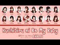 AKB48 'KUCHIBIRU NI BE MY BABY' LYRICS (AKB48 '唇にBE MY BABY' 歌詞) | Color Coded Lyrics KAN_ROM_ENG
