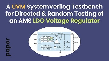 A UVM SystemVerilog Testbench for Directed & Random Testing of an AMS LDO Voltage Regulator