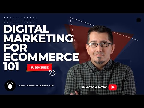 Digital Marketing for eCommerce 101