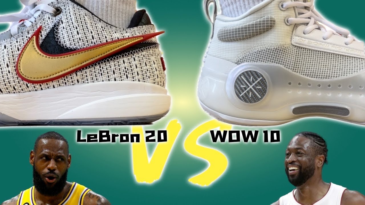 Nike LeBron 20 vs Li Ning Way of Wade 10 Which Flagship Basketball Shoe is Better