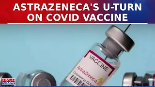 AstraZeneca Makes Big U-Turn, Admits Its Covid Vaccine Can Cause Rare Side Effects | Breaking News