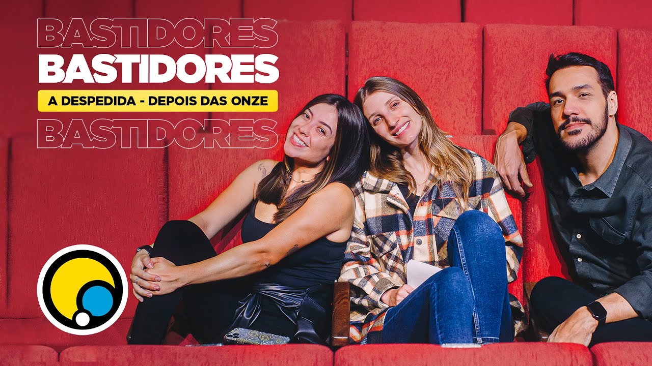 Dias Antes de A DESPEDIDA - Bastidores da última peça do Depois das Onze!