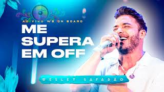 Wesley Safadão - ME SUPERA EM OFF | DVD WS On Board