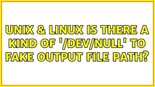 Unix & Linux: Is there a kind of '/dev/null' to fake output file path