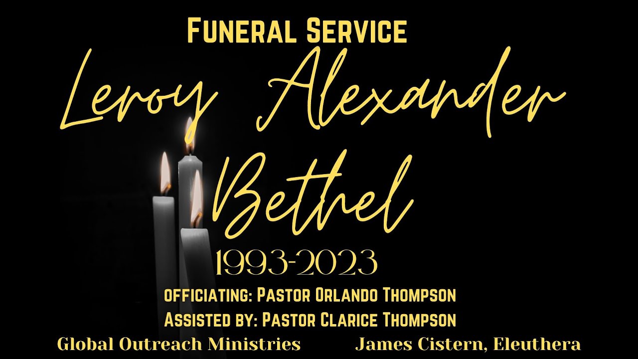 Funeral Service for the Late Leroy Bethel - YouTube