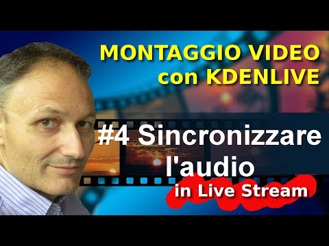 # 4 Sincronizzare l&rsquo;audio | Fare video editing con Kdenlive | Corso computer Associazione Maggiolina