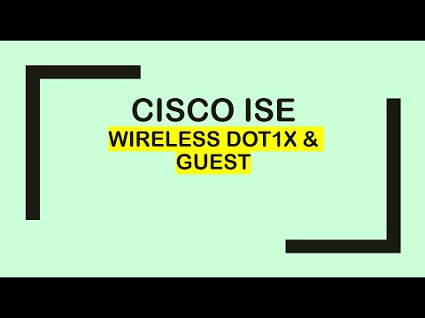 Cisco ISE: Wireless dot1x and Guest access
