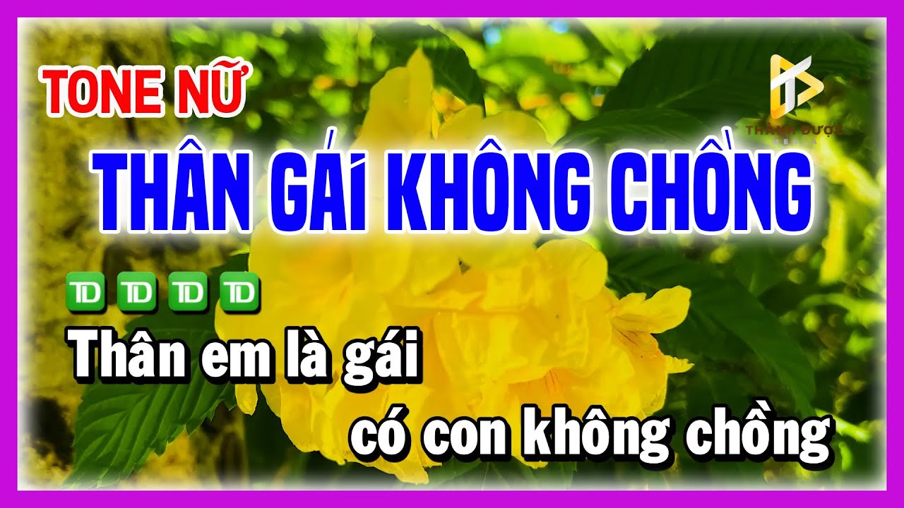 Karaoke THÂN GÁI KHÔNG CHỒNG - Thân Em Là Gái Có Con Không Chồng - Nhạc Chế TONE NỮ