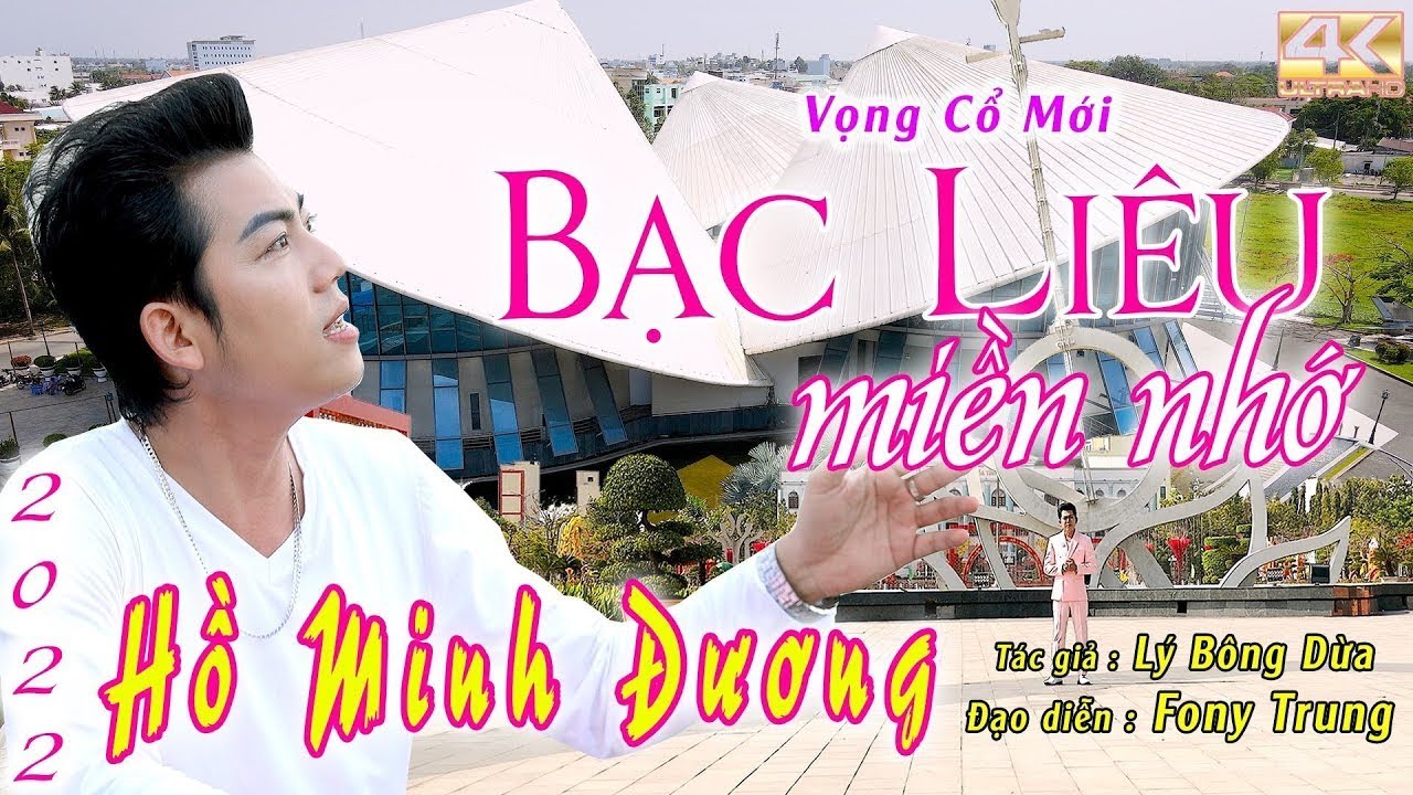3 - BẠC LIÊU MIỀN NHỚ - HỒ MINH ĐƯƠNG - T\G LÝ BÔNG DỪA