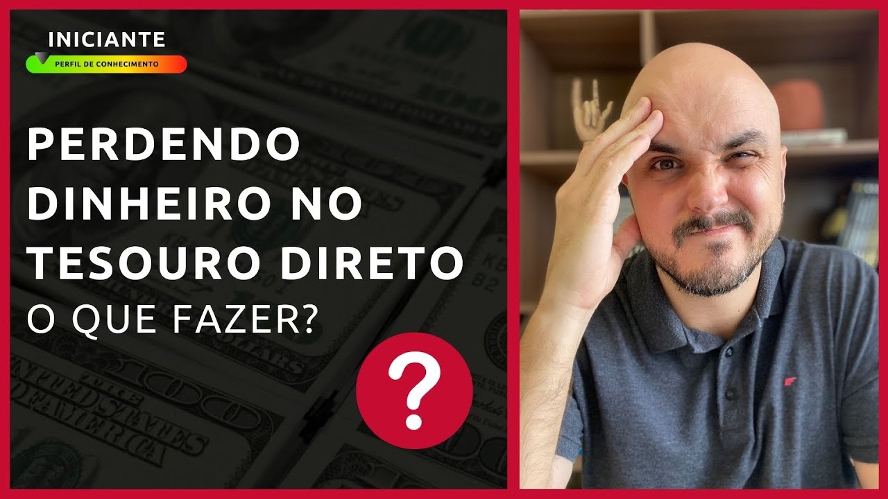 Perdendo dinheiro no Tesouro Direto | Seu Investimento - YouTube