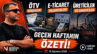 Ötv, E-Ticaret Ve Üretim Geçen Haftanın Özeti Ardeşenden Nereden Nereye