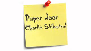 Charlie Skibsted - Paperdoor