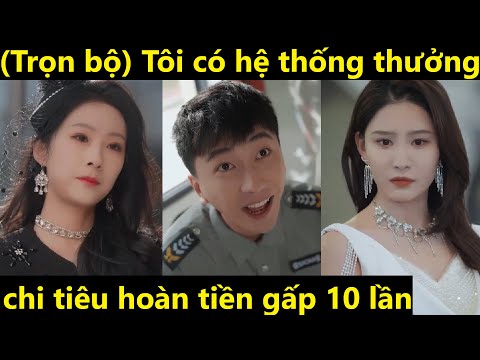 Anh chàng bảo vệ nghèo không ngờ lại có hệ thống chi tiêu hoàn tiền gấp 10 lần