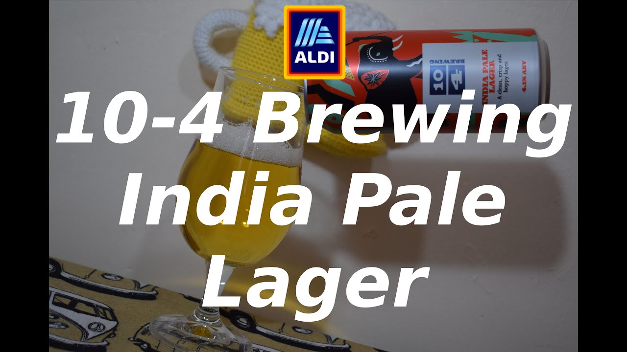 Aldi 10 4 Brewing India Pale Lager PL YouTube