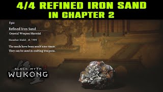REFINED IRON SAND in CHAPTER 2 | How to Get 4 Refined Iron Sand | Black Myth Wukong