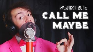 PMJsearch 2016 - Greg Holgate - Call Me Maybe