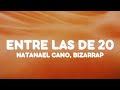 Natanael Cano Bizarrap ENTRE LAS DE 20 Letra Lyrics mp3