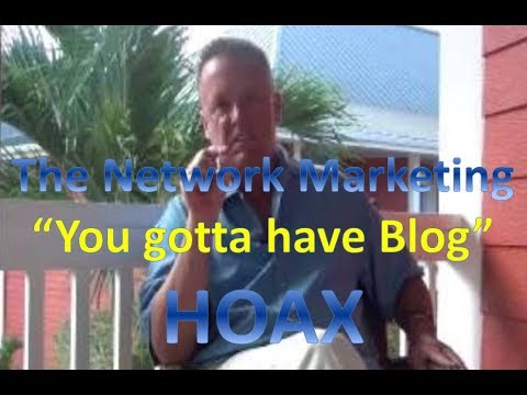 The Network Marketing Blogging Hoax