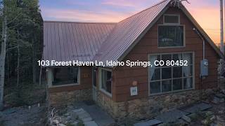 103 Forest Haven Ln, Idaho Springs, CO 80452 - Walk Through Video