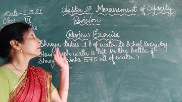 Class 3 Lesson 13 l Measurement Of Capacity l Revision - Review Exercise