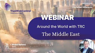 Around the World with TRC - The Middle East