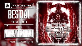 Bestial - You're Damned [PR092]