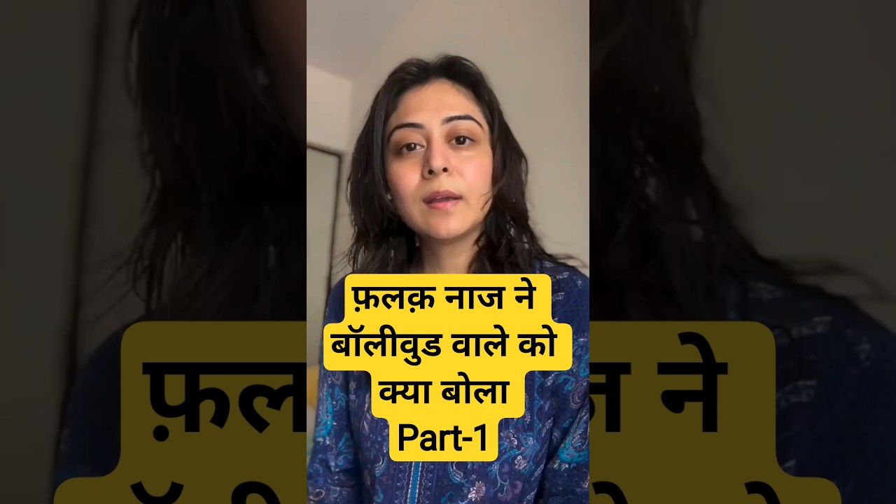 Falaq Naaz on Bollywood 