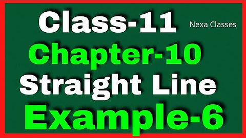Example 6 Chapter 10 Straight Lines Class 11 || Example6 Class11 Ch 10 NCERT|| Ch10 Example6 Class11