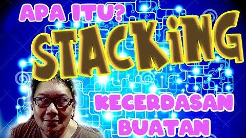 Teknik STACKING [Ensemble Machine Learning dengan Python untuk Pemula] #INDOSOAI