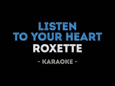 Roxette - Listen to your heart (Karaoke)