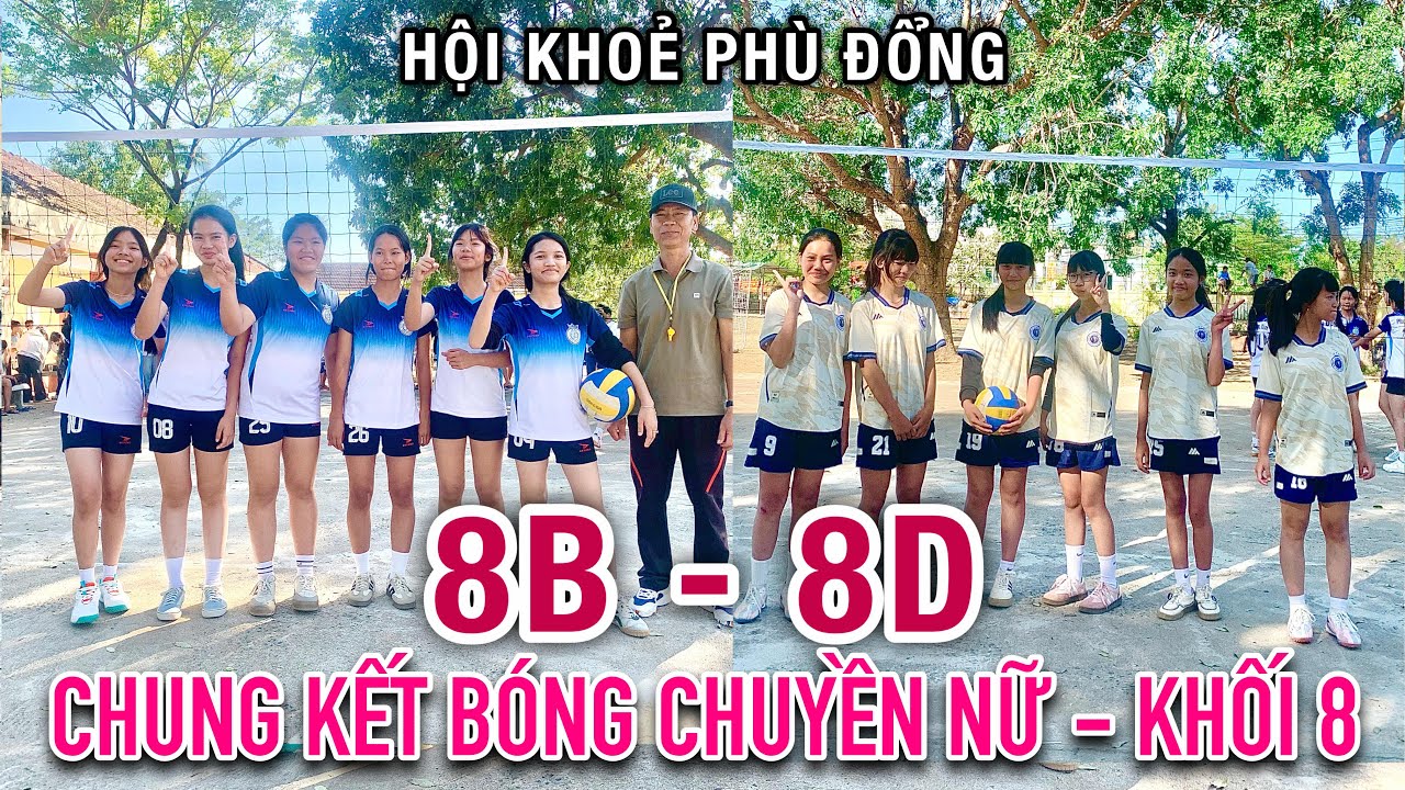 @LangChaiMyQuang | 8B-8D | Chung kết Bóng chuyền NỮ Khối 8 | HKPĐ