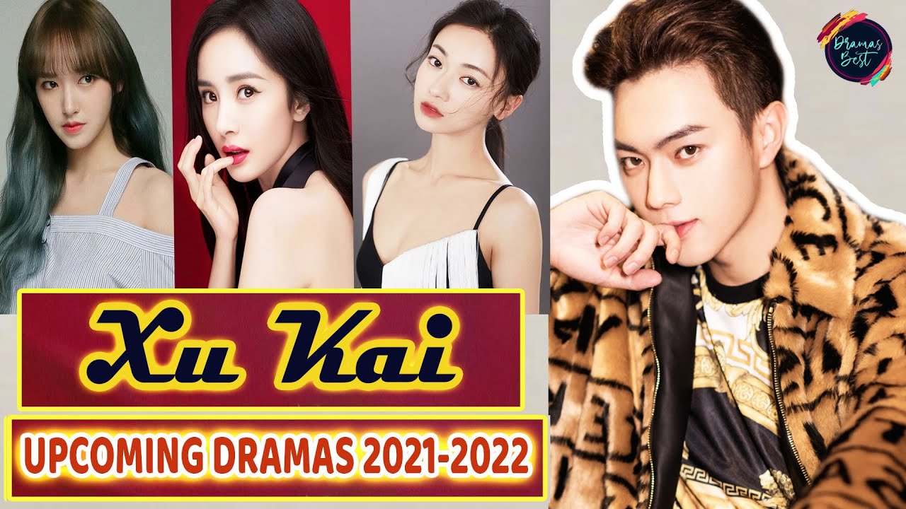 😍Hot Xu Kai's Updated Dramas All About Xu Kai's Dramas to