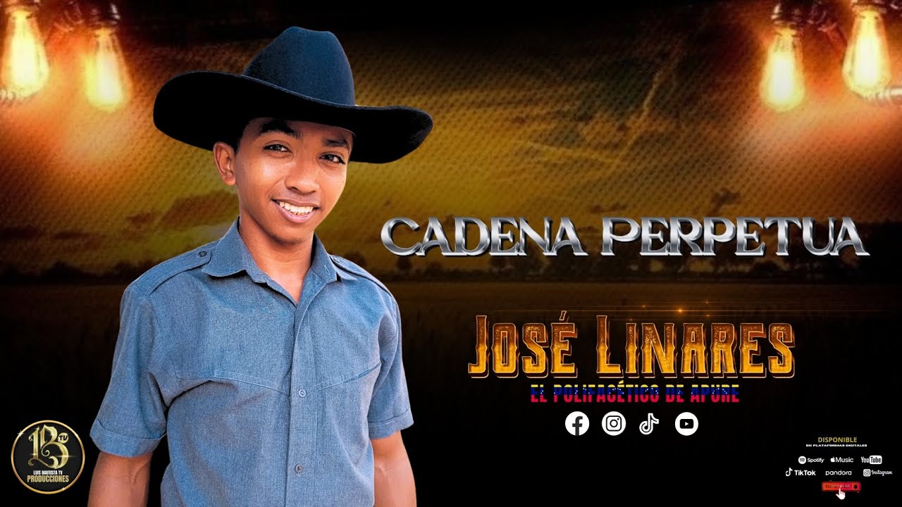 Cadena Perpetua - José Linares "El Polifacético de Apure" ( Audio Original ) 