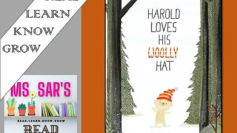 Read Aloud "Harold Loves His Woolly Hat"